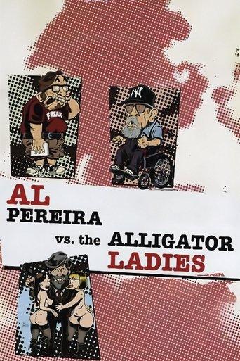 Al Pereira vs. the Alligator Ladies film afişi