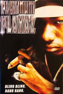 Platinum Playaz film afişi