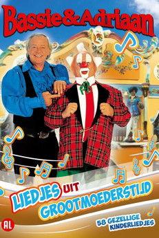 Bassie & Adriaan: Liedjes uit Grootmoederstijd film afişi