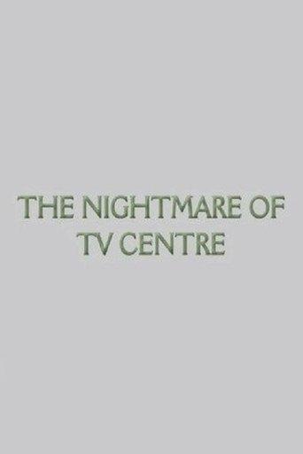 The Nightmare of TV Centre film afişi