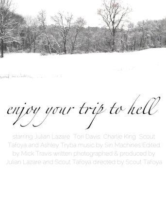 Enjoy Your Trip To Hell film afişi