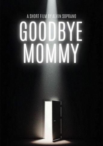 Goodbye Mommy film afişi