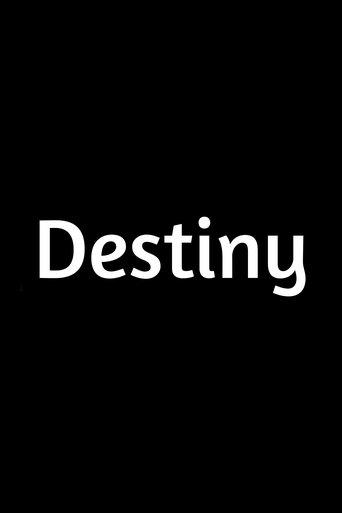 Destiny film afişi