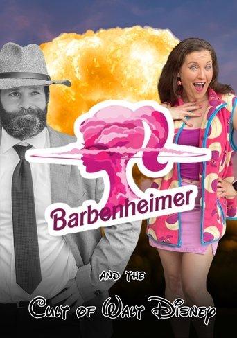 Barbenheimer and the Cult of Walt Disney film afişi