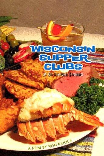 Wisconsin Supper Clubs: An Old Fashioned Experience film afişi