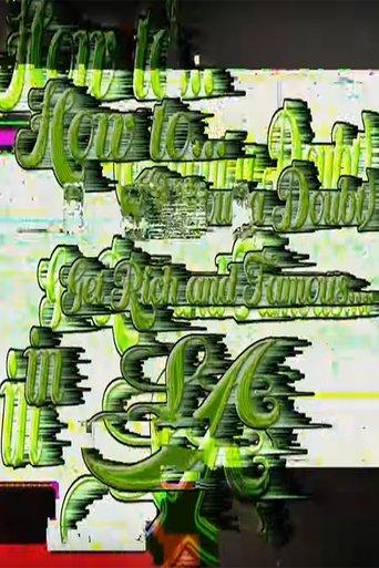 How To (Without A Doubt) Get Rich And Famous In LA film afişi