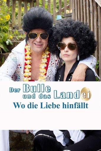Der Bulle und das Landei - Wo die Liebe hinfällt film afişi