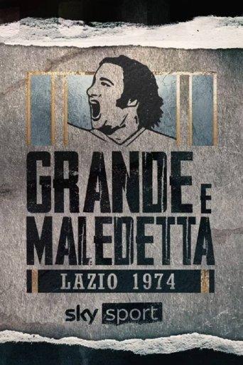 Lazio 1974: grande e maledetta dizi afişi
