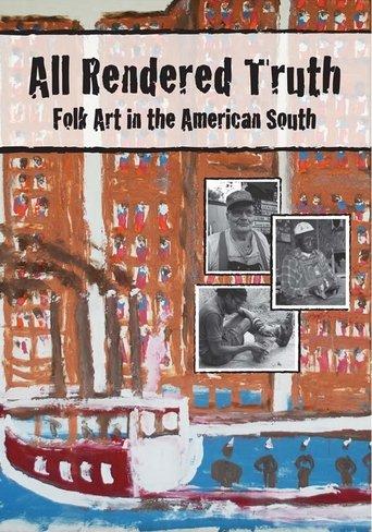 All Rendered Truth: Folk Art in the American South film afişi