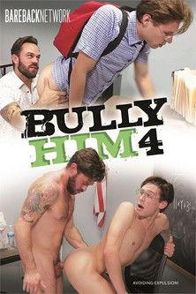 Bully Him 4 film afişi