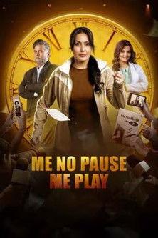 Me No Pause Me Play film afişi