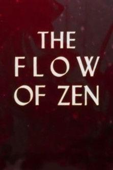 The Flow of Zen film afişi