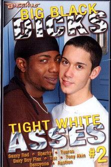 Big Black Dicks Tight White Asses 2 film afişi