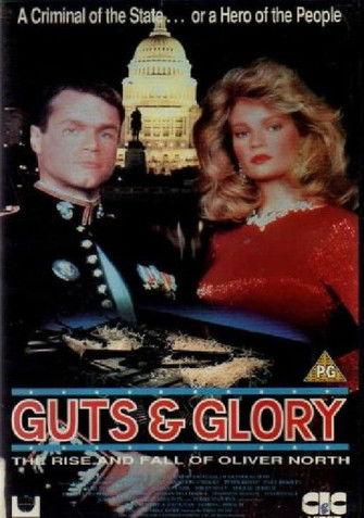Guts and Glory: The Rise and Fall of Oliver North film afişi