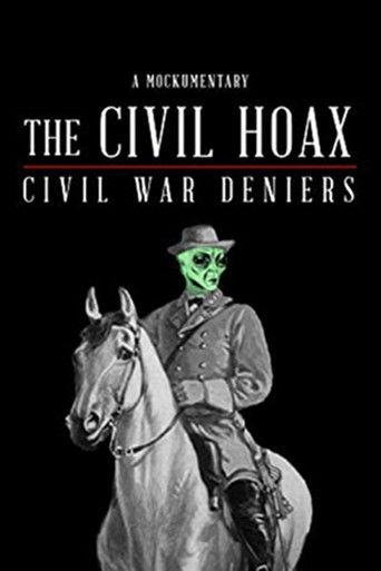 The Civil Hoax: Civil War Deniers film afişi