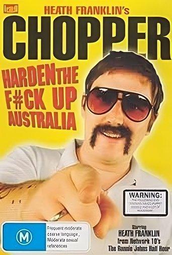Heath Franklin's Chopper - Harden the F#ck Up Australia film afişi
