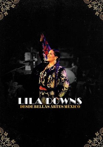 Lila Downs - Desde Bellas Artes México film afişi