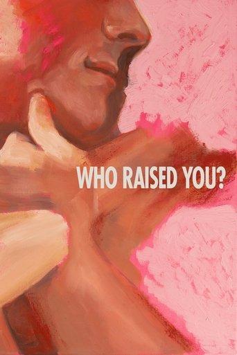 Who Raised You? film afişi