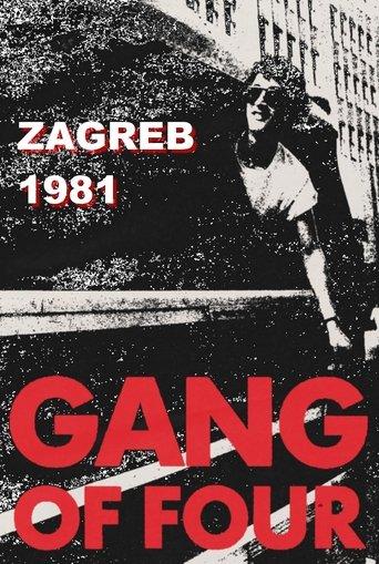 Gang of Four: Zagreb 1981 film afişi