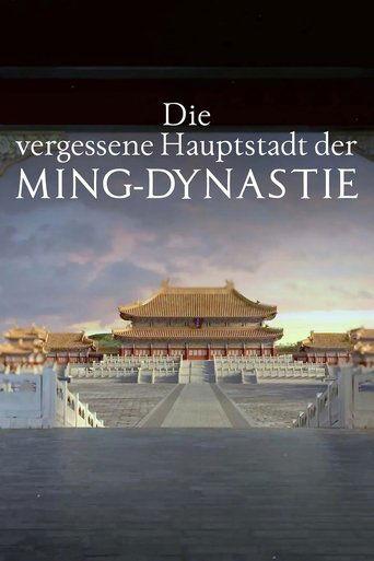 The Ming Dynasty’s Forgotten Capital film afişi