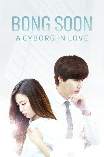 Bong Soon, a Cyborg in Love dizi afişi