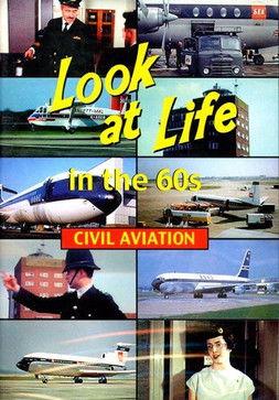 Look at Life in the 60s - Civil Aviation film afişi