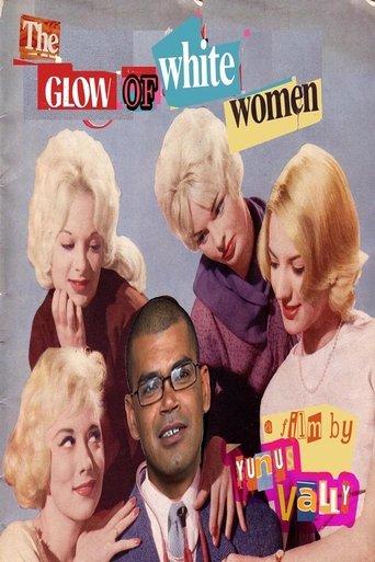 The Glow of White Women film afişi