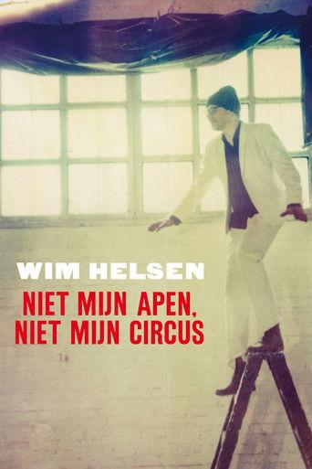 Wim Helsen: Niet Mijn Apen, Niet Mijn Circus film afişi