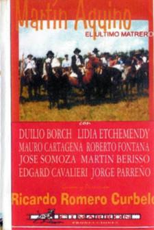 Martín Aquino, el último matrero film afişi