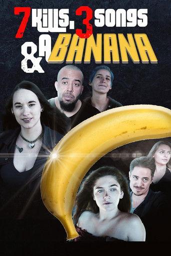 7 Kills, 3 Songs & a Banana film afişi