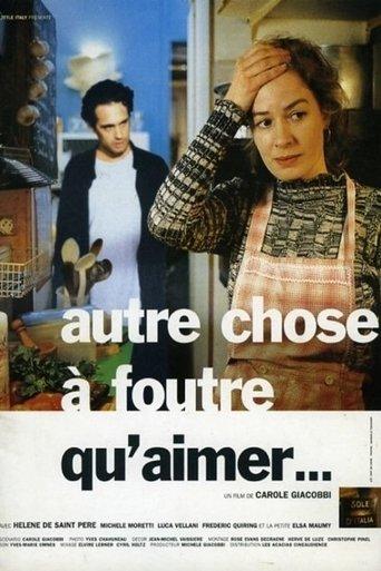 Autre chose à foutre qu'aimer film afişi