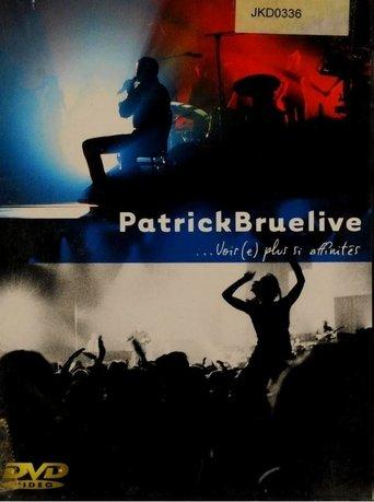 Patrick Bruel : Rien ne s'efface film afişi