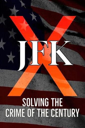 JFK X: Solving the Crime of the Century film afişi