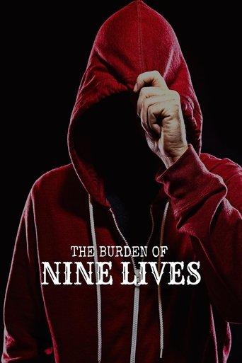 The Burden of Nine Lives film afişi