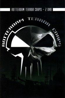 Rotterdam Terror Corps: Our Legacy - "Live, Uncut & Uncensored" film afişi