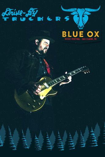 Drive-By Truckers: Live at Blue Ox Festival film afişi