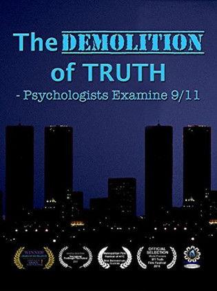 The Demolition of Truth-Psychologists Examine 9/11 film afişi