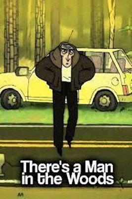 There's a Man in the Woods film afişi