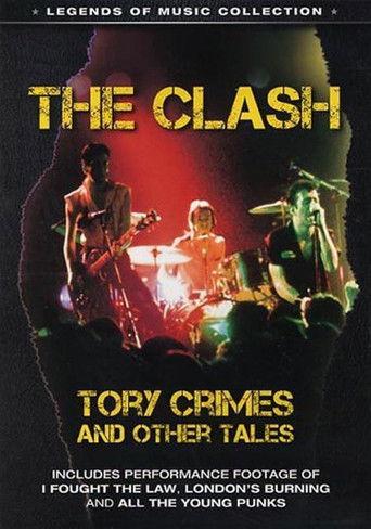 The Clash: Tory Crimes and Other Tales film afişi