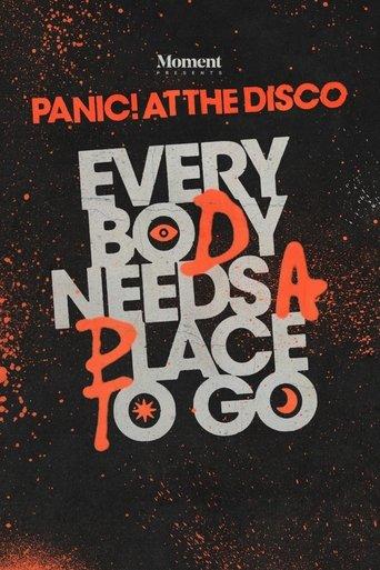 Everybody Needs A Place To Go: An Evening With Panic! At The Disco film afişi