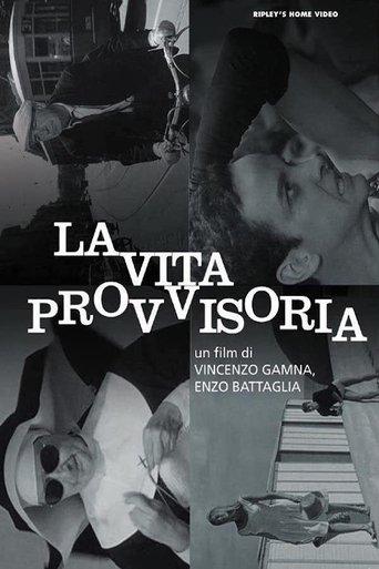 La vita provvisoria film afişi
