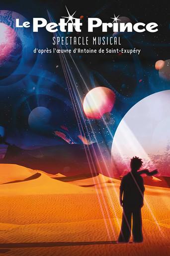 Le Petit Prince - Spectacle Musical film afişi