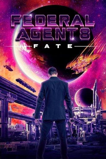 Federal Agent 8: Fate film afişi