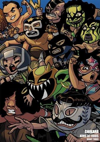 CHIKARA: King of Trios - Night Three film afişi