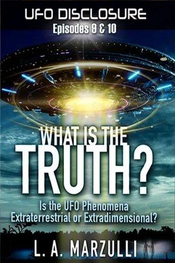 UFO Disclosure Part 9: What is the Truth? - Episode One film afişi