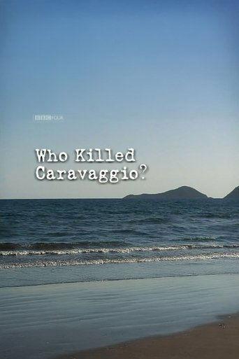Who Killed Caravaggio? film afişi