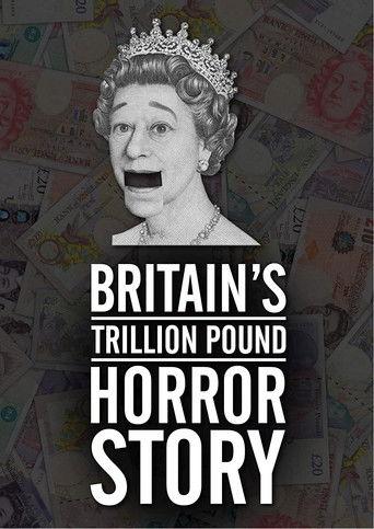 Britain's Trillion Pound Horror Story film afişi