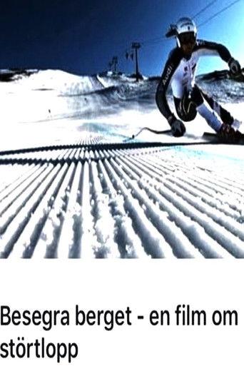 Besegra berget - En film om störtlopp film afişi