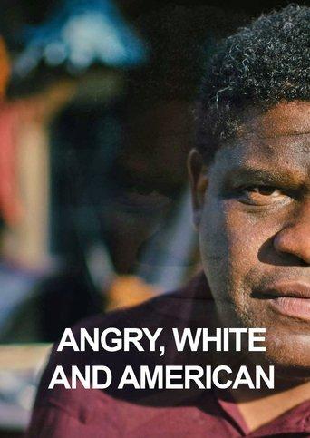 Angry, White and American film afişi