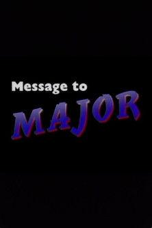 Message to Major film afişi